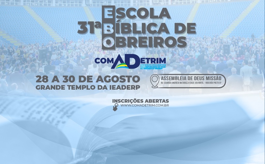 31ª Escola Bíblica de Obreiros COMADETRIM